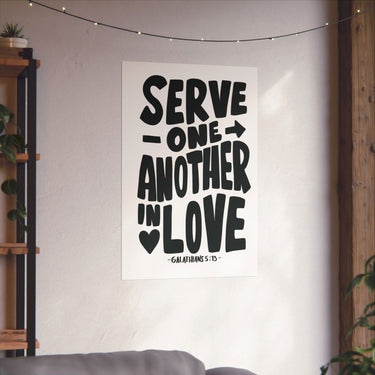 Faith Culture - Galatians 5:13 Poster - Christian Wall Art - Serve One Another in Love Decor 24″ x 36″ Matte