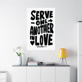 Faith Culture - Galatians 5:13 Poster - Christian Wall Art - Serve One Another in Love Decor