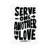 Faith Culture - Galatians 5:13 Poster - Christian Wall Art - Serve One Another in Love Decor