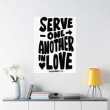 Faith Culture - Galatians 5:13 Poster - Christian Wall Art - Serve One Another in Love Decor