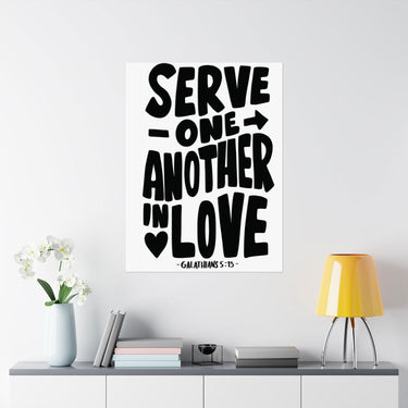 Faith Culture - Galatians 5:13 Poster - Christian Wall Art - Serve One Another in Love Decor