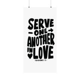 Faith Culture - Galatians 5:13 Poster - Christian Wall Art - Serve One Another in Love Decor