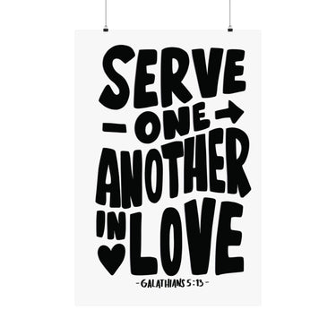 Faith Culture - Galatians 5:13 Poster - Christian Wall Art - Serve One Another in Love Decor