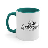Faith Culture - Give Generously - Luke 6:38 Christian Accent Coffee Mug