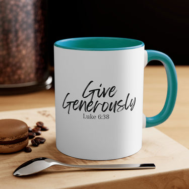 Faith Culture - Give Generously - Luke 6:38 Christian Accent Coffee Mug