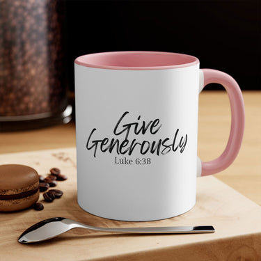 Faith Culture - Give Generously - Luke 6:38 Christian Accent Coffee Mug