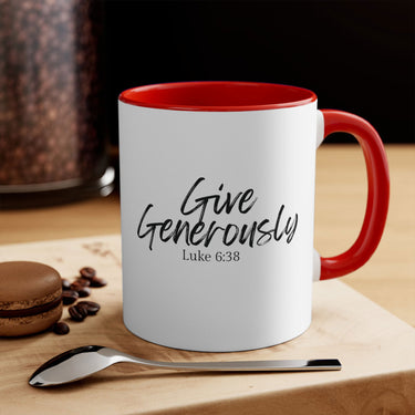 Faith Culture - Give Generously - Luke 6:38 Christian Accent Coffee Mug
