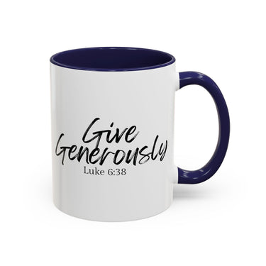 Faith Culture - Give Generously - Luke 6:38 Christian Coffee Mug