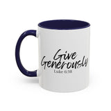 Faith Culture - Give Generously - Luke 6:38 Christian Coffee Mug