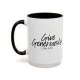 Faith Culture - Give Generously - Luke 6:38 Christian Coffee Mug