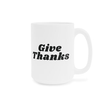 Faith Culture - Give Thanks Ceramic Coffee Mug Christian Thanksgiving Gift 15oz White