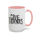 Faith Culture - Give Thanks Christian Thanksgiving Accent Coffee Mug, 11oz and 15oz 15oz Pink