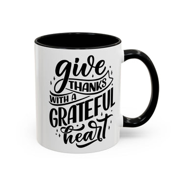 Faith Culture - Give Thanks With a Grateful Heart - Christian Thanksgiving Accent Coffee Mug, 11oz and 15oz 11oz Black