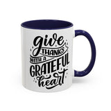 Faith Culture - Give Thanks With a Grateful Heart - Christian Thanksgiving Accent Coffee Mug, 11oz and 15oz 11oz Navy