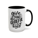 Faith Culture - Give Thanks With a Grateful Heart - Christian Thanksgiving Accent Coffee Mug, 11oz and 15oz 15oz Black