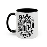 Faith Culture - Give Thanks With a Grateful Heart - Christian Thanksgiving Accent Coffee Mug, 11oz and 15oz