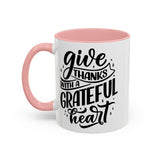 Faith Culture - Give Thanks With a Grateful Heart - Christian Thanksgiving Accent Coffee Mug, 11oz and 15oz