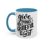 Faith Culture - Give Thanks With a Grateful Heart - Christian Thanksgiving Accent Coffee Mug, 11oz and 15oz