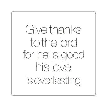 Faith Culture - Give Thanks to the Lord - Christian Thanksgiving Vinyl Sticker 3" × 3" White