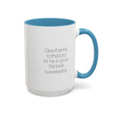 Faith Culture - Give Thanks to the Lord - Psalm 136:1 Christian Accent Coffee Mug, 11oz and 15oz 15oz Light Blue