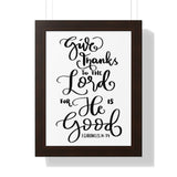 Faith Culture - Give Thanks to the Lord for He is Good - I Chronicles 16:34 - Christian Thanksgiving Wall Art 12″ x 16″ Walnut