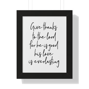 Faith Culture - Give Thanks to the Lord for He is Good, His Love is Everlasting - Christian Thanksgiving Wall Art 11" x 14" Black