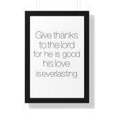 Faith Culture - Give Thanks to the Lord for He is Good, His Love is Everlasting - Christian Wall Art 16″ x 24″ Black