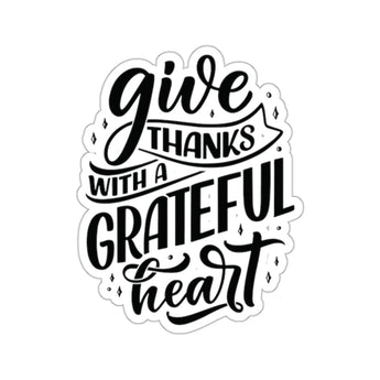 Faith Culture - Give Thanks with a Grateful Heart - Christian Thanksgiving Vinyl Sticker 2" × 2" White