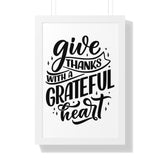 Faith Culture - Give Thanks with a Grateful Heart - Christian Thanksgiving Wall Art 16″ x 24″ White