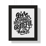 Faith Culture - Give Thanks with a Grateful Heart - Christian Thanksgiving Wall Art 11" x 14" Black
