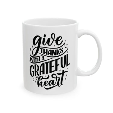 Faith Culture - Give Thanks with a Grateful Heart - Thanksgiving Christian Mug, 11oz and 15oz