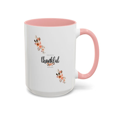 Faith Culture - Grateful, Thankful, Blessed Floral Christian Accent Coffee Mug, 11oz and 15oz 15oz Pink