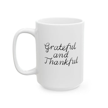 Faith Culture - Grateful and Thankful - Christian Thanksgiving Mug, 11oz and 15oz 15oz