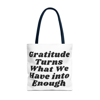 Faith Culture - Gratitude Turns What We Have into Enough Tote Bag Thanksgiving Gift Inspirational Carryall 18" × 18'' Navy