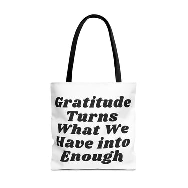 Faith Culture - Gratitude Turns What We Have into Enough Tote Bag Thanksgiving Gift Inspirational Carryall 18" × 18'' Black