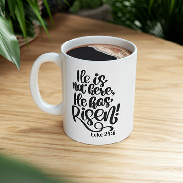 Faith Culture - He is Risen - Christian Coffee or Tea Ceramic Mug 11oz 11oz