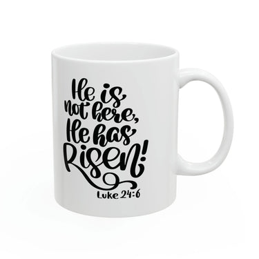 Faith Culture - He is Risen - Christian Coffee or Tea Ceramic Mug 11oz