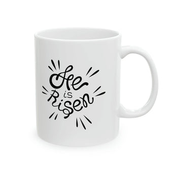 Faith Culture - He is Risen Christian Coffee or Tea Ceramic Mug 11oz 11oz