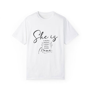 Faith Culture - Helpful, Peaceful, Loving, Joyful, Guided Mama Unisex Garment-Dyed T-shirt White