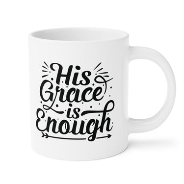 Faith Culture - His Grace Is Enough - Christian Ceramic Coffee Mug (11oz5oz0oz)