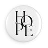 Faith Culture - Hope - Christian Button Magnet, Round (1 & 10 pcs) 1 pc 2.25" Round