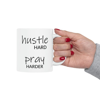 Faith Culture - Hustle Hard Pray Harder Christian Ceramic Mug 11oz 11oz
