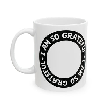 Faith Culture - I Am So Grateful - Christian Thanksgiving Mug, 11oz and 15oz 11oz
