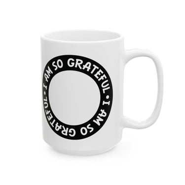Faith Culture - I Am So Grateful - Christian Thanksgiving Mug, 11oz and 15oz