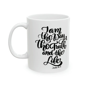 Faith Culture - I Am The Way, The Truth, And The Life- John 14:6, Christian Ceramic Coffee Mug 11oz