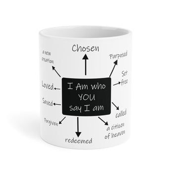 Faith Culture - I am Who You Say I am Affirmations Christian Ceramic Coffee Mug (11oz5oz0oz) 20oz White