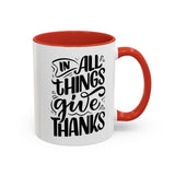 Faith Culture - In All Things Give Thanks - Christian Thanksgiving Accent Coffee Mug, 11oz and 15oz 11oz Red