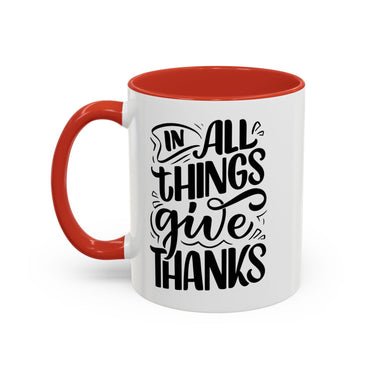 Faith Culture - In All Things Give Thanks - Christian Thanksgiving Accent Coffee Mug, 11oz and 15oz