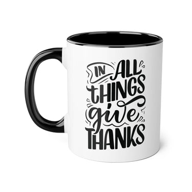 Faith Culture - In All Things Give Thanks - Christian Thanksgiving Accent Mug, 11oz Black 11oz