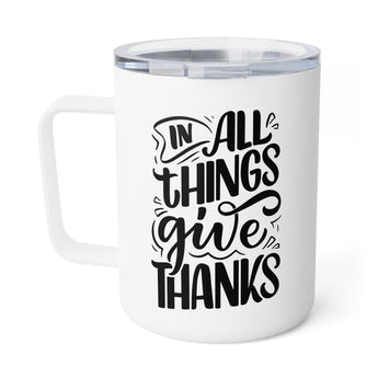 Faith Culture - In All Things Give Thanks - Christian Thanksgiving Insulated Coffee Mug, 10oz 10oz White